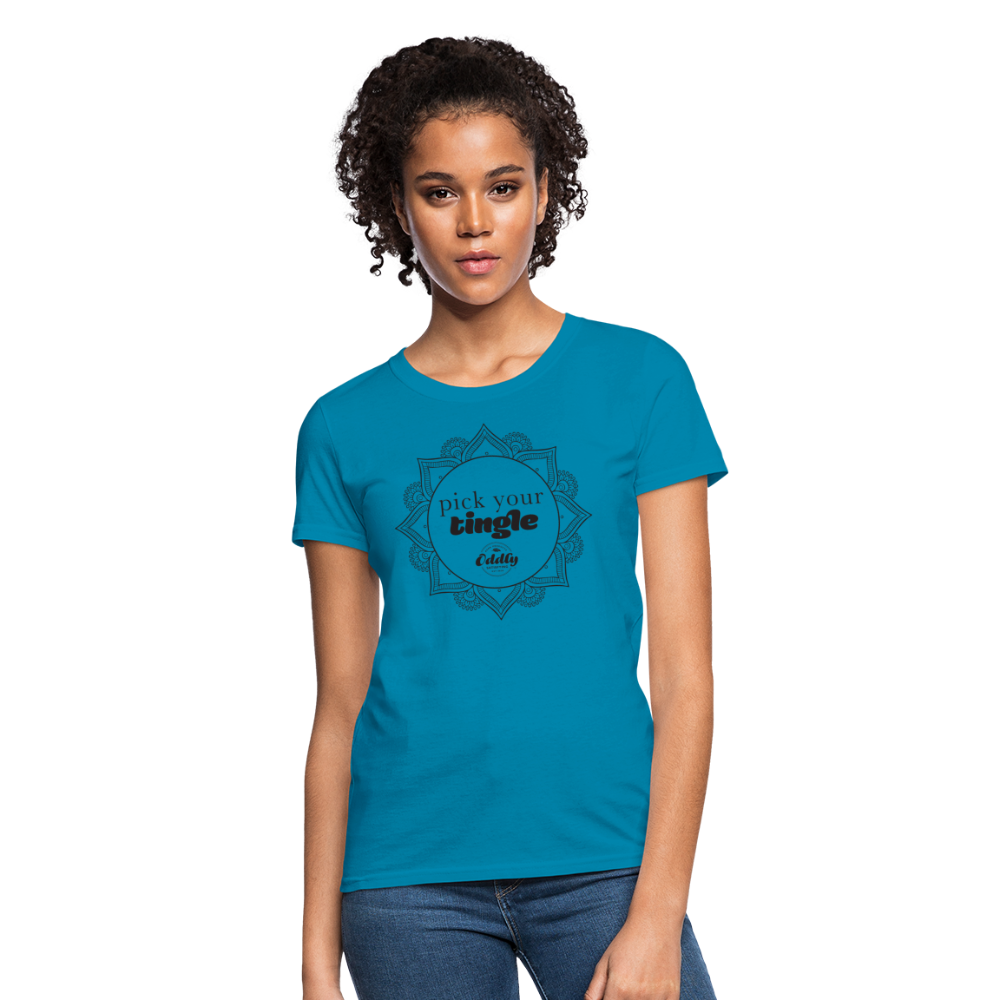 Women's Pick your Tingle T-Shirt - turquoise